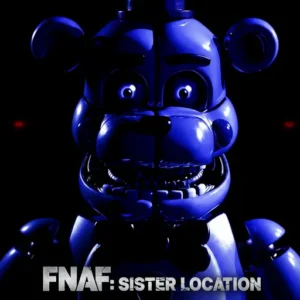 FNAF: Sister Location