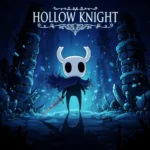 Hollow Knight