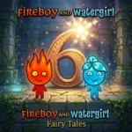Fireboy and Watergirl 6: Fairy Tales
