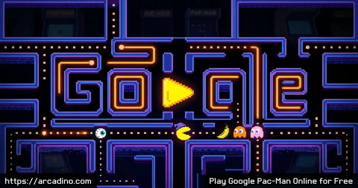 Play Google Pac-Man Online for Free