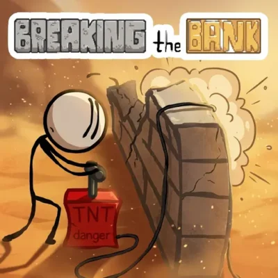 Breaking The Bank