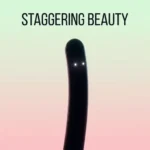 Staggering Beauty