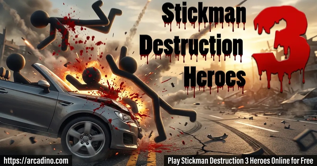 Play Stickman Destruction 3 Heroes Online for Free
