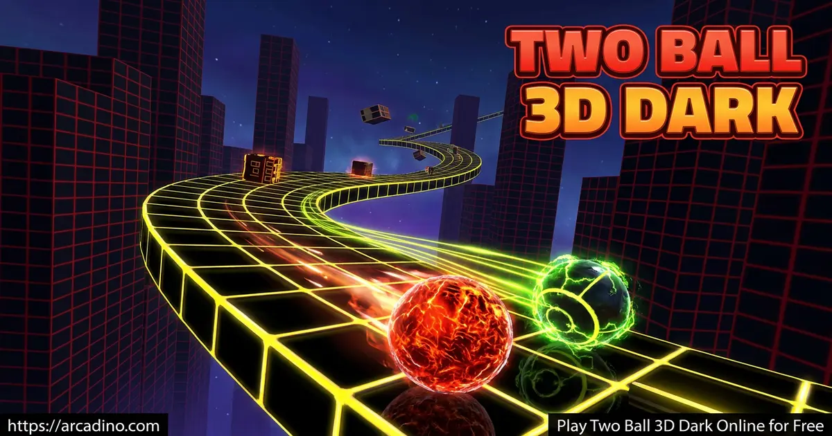 Play Two Ball 3D Dark Online for Free